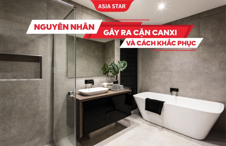 Nguyên nhân gây ra cặn canxi và cách khắc phục 