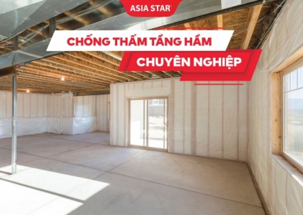 Tại sao cần chống thấm tầng hầm chuyên nghiệp? Quy trình chống thấm đúng kỹ thuật